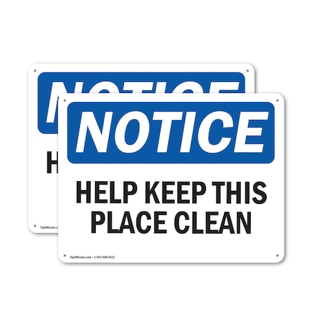 Signmission Help Keep This Place Clean, 18 in W x Rectangle, Plastic OS-2PACK-NS-P-1218-L-15803